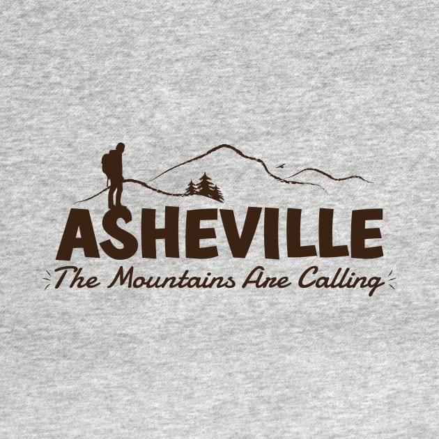 The Mountains Are Calling - Asheville, NC - Brown 02 by AVL Merch